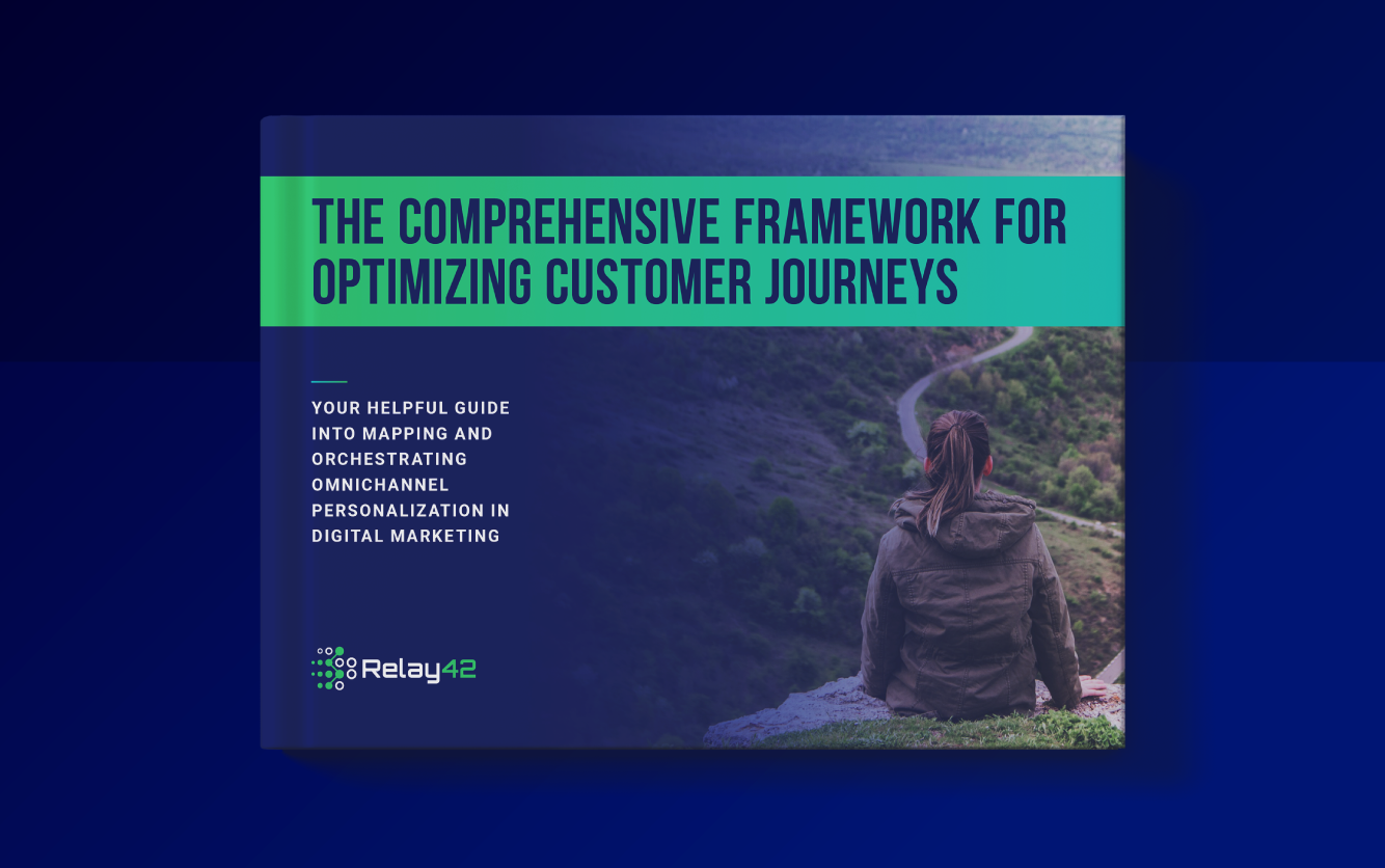 The Comprehensive Framework for Optimizing Customer Journeys